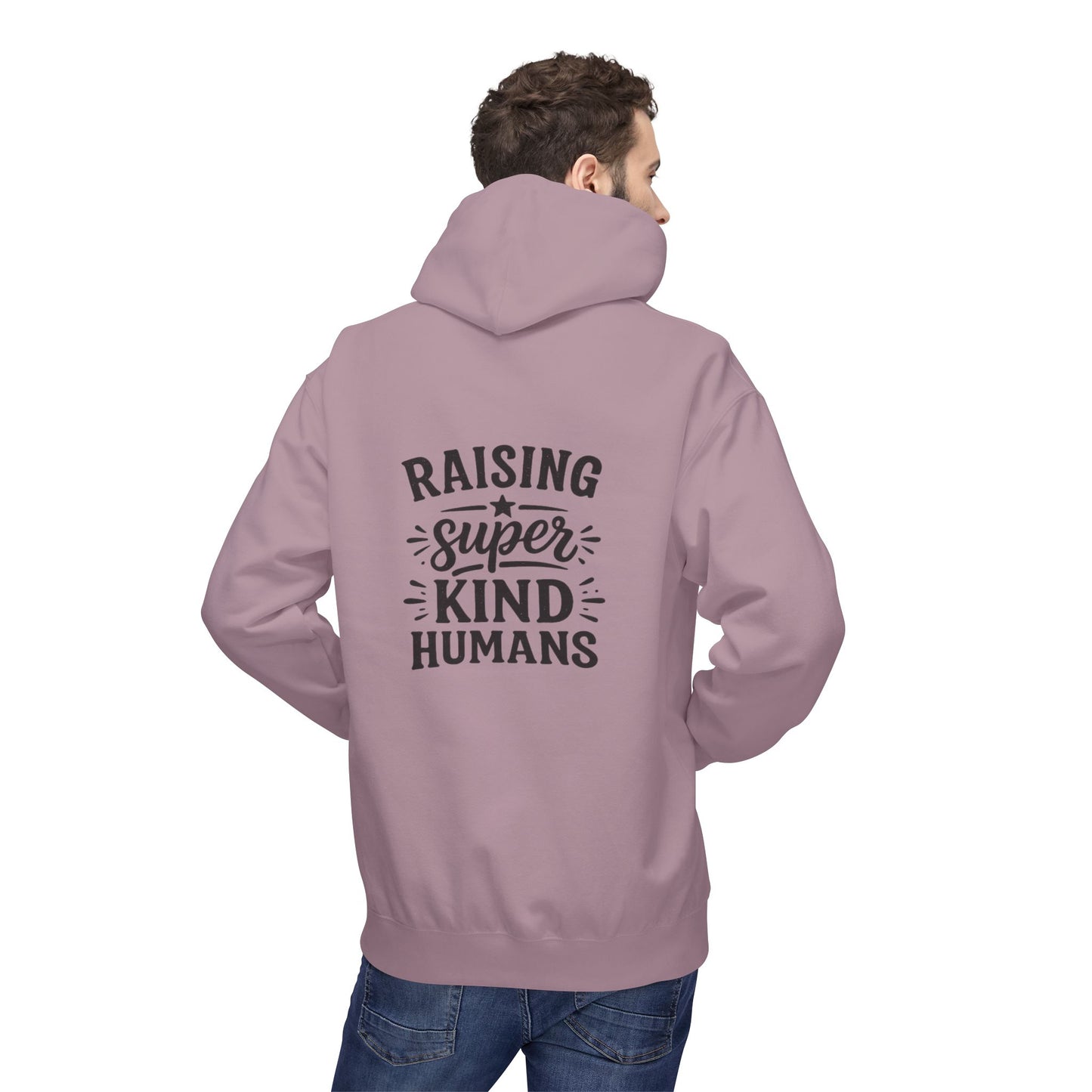 Hoodie - "Raising Super Kind Humans" Dad Hoodie