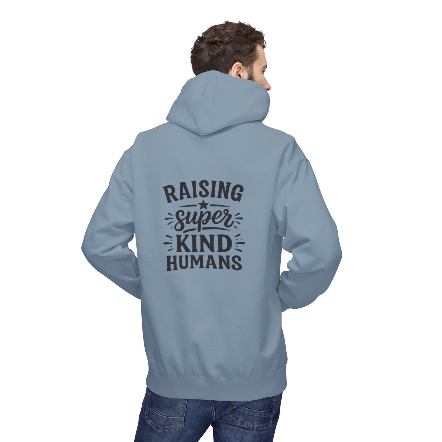 Hoodie - "Raising Super Kind Humans" Dad Hoodie