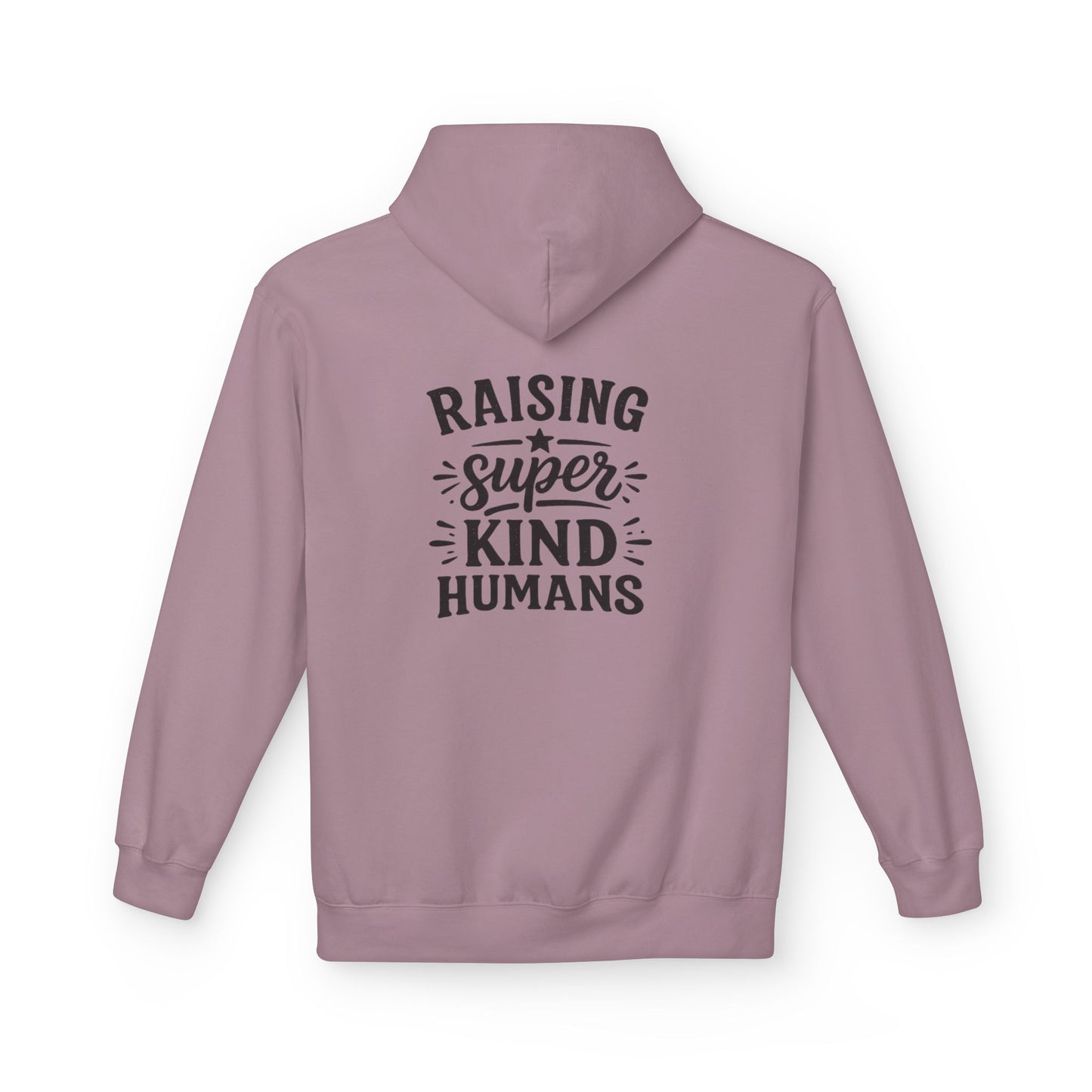 Hoodie - "Raising Super Kind Humans" Dad Hoodie