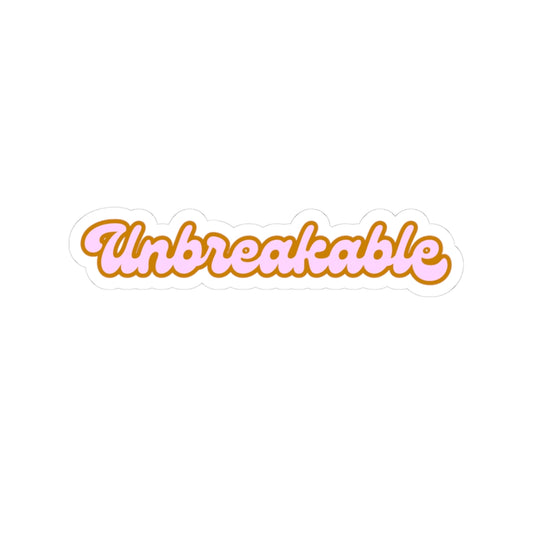 Unbreakable Sticker