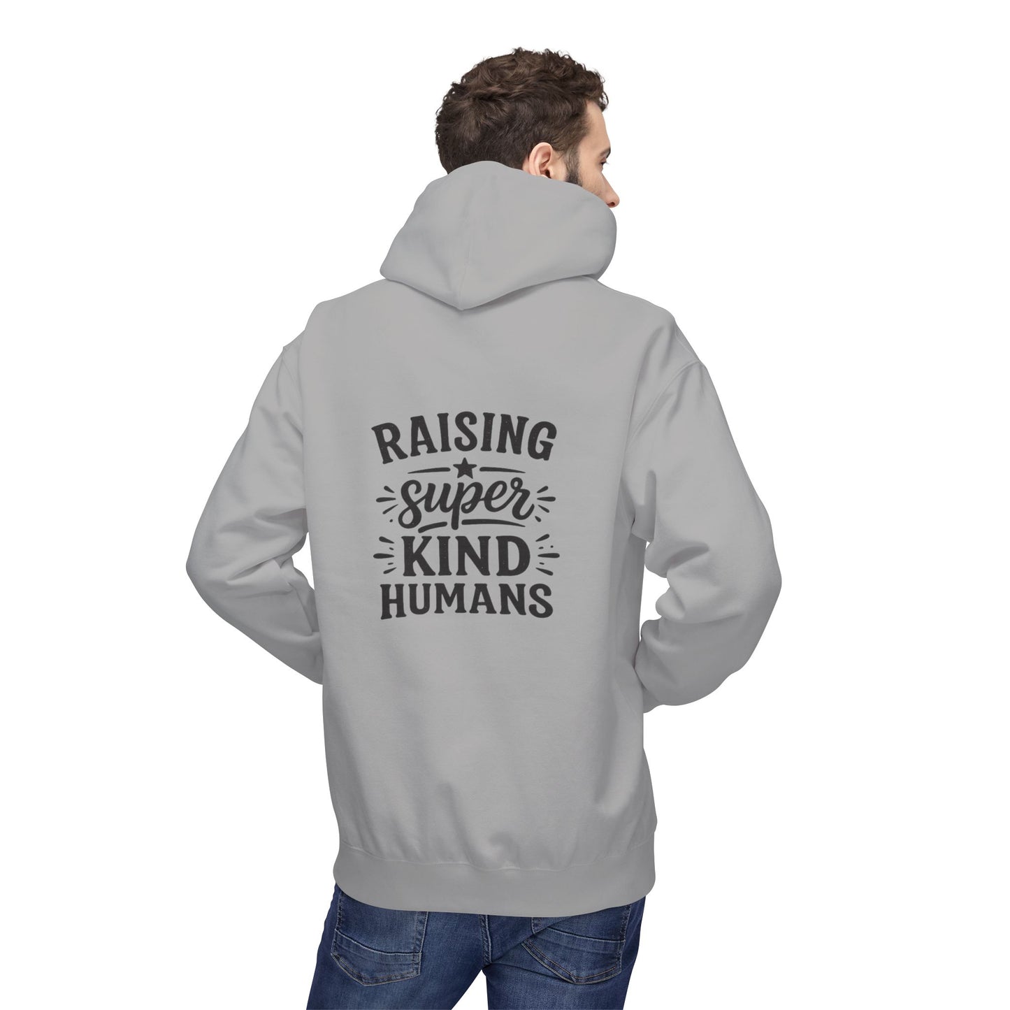Hoodie - "Raising Super Kind Humans" Dad Hoodie